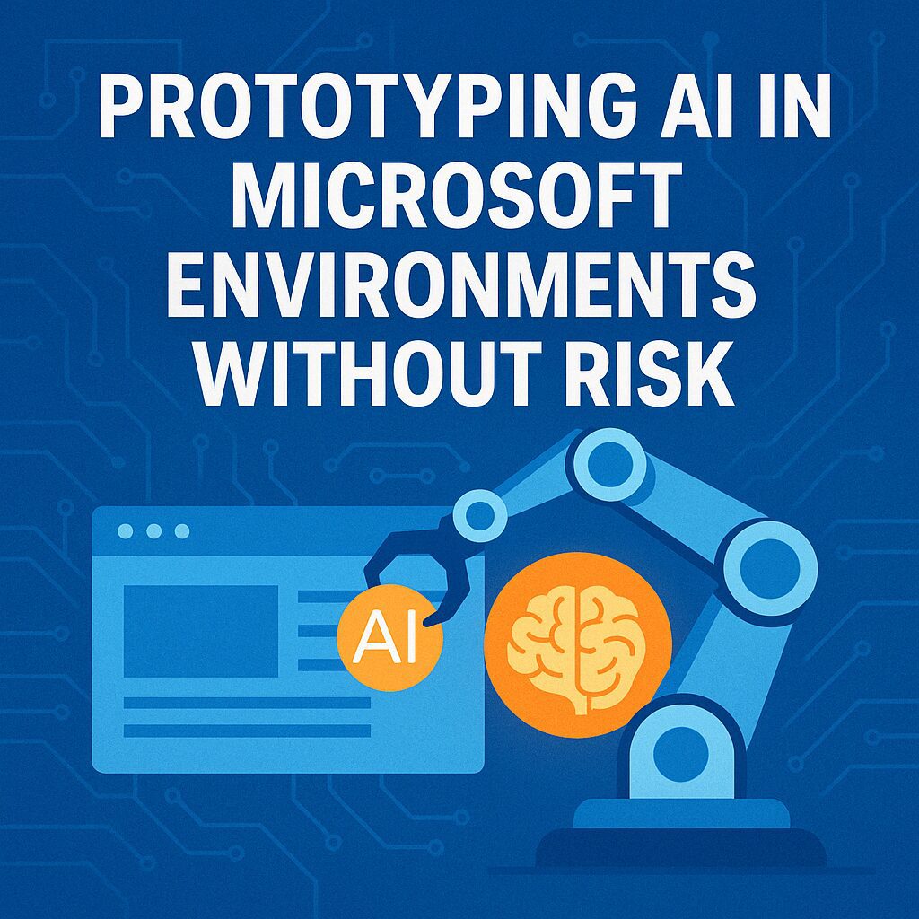 illustration showing a robotic arm holding a glowing AI icon and brain symbol next to a Microsoft-style application window, under the title 'Prototyping AI in Microsoft Environments Without Risk' on a circuit-style blue background.