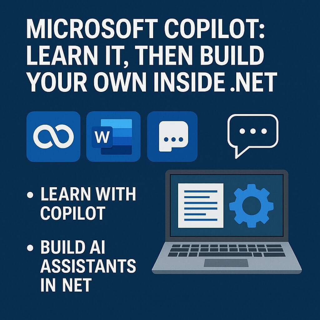 square Digital graphic titled “Microsoft Copilot: Learn It, Then Build Your Own Inside .NET” featuring icons for Copilot, Microsoft Word, and chatbots. A laptop illustration represents development in .NET, with bullet points highlighting “Learn with Copilot” and “Build AI Assistants in .NET.