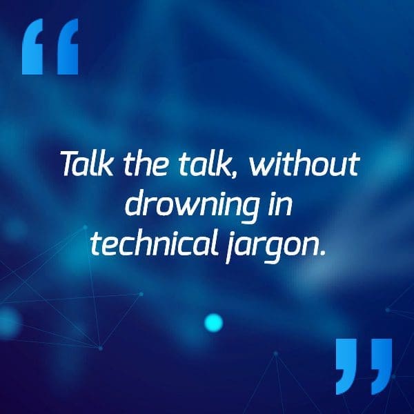 Talk the talk, without drowning in technical jargon