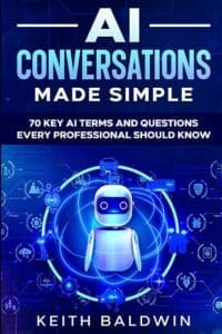 Book cover:'AI Conversations Made Simple' with subtitle about 70 AI terms; features a blue glowing robot at center amid digital circuits.